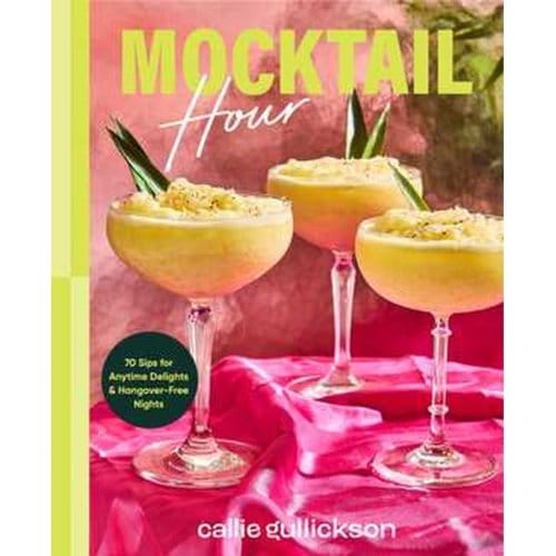 Mocktail Hour - Callie Gullickson