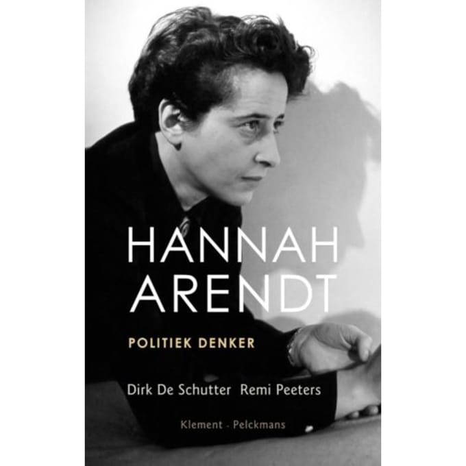 Hannah Arendt - Dirk de Schutter