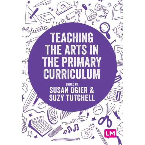 Teaching The Arts In The Primary Curriculum - Ogier, Susan