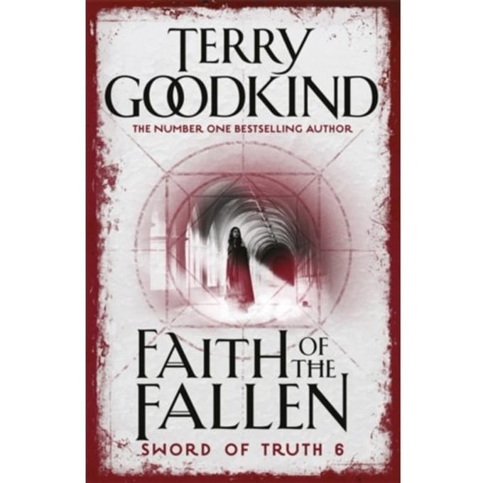 Faith Of The Fallen - Terry Goodkind