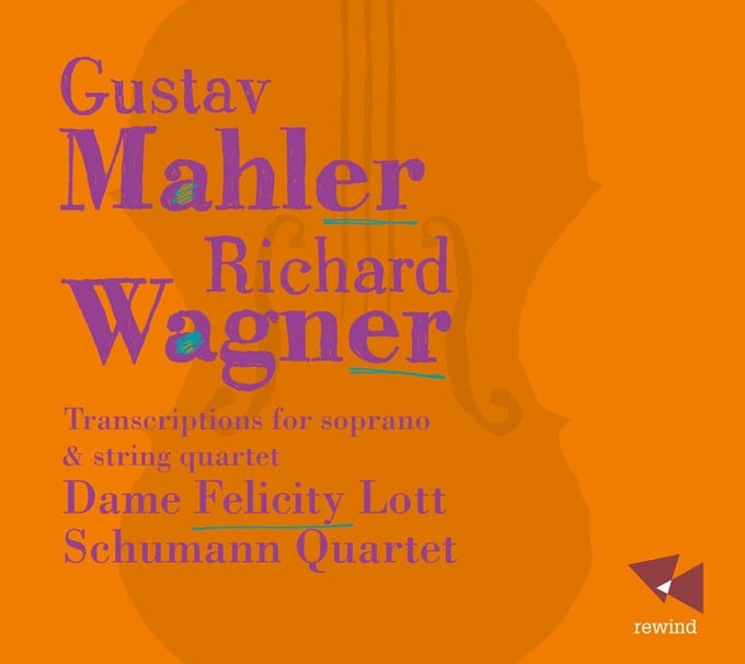 Dame Felicity Lott & Schumann Quartet - Mahler & Wagner: Transcriptions for Soprano & String Quartet (CD)