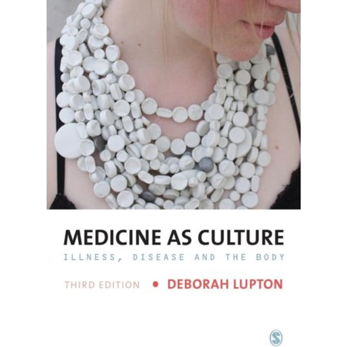 Medicine As Culture: Illness, Disease And The Body - Lupton