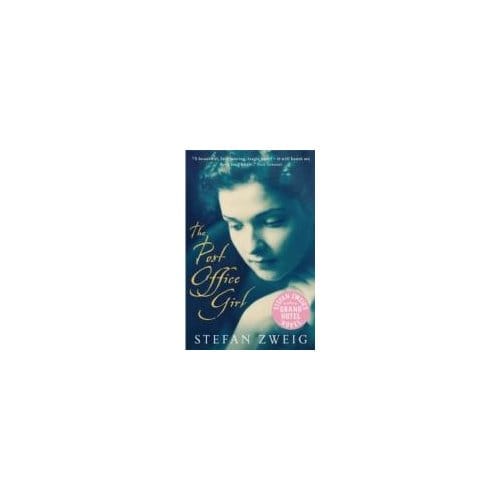 The Post Office Girl - Stefan Zweig