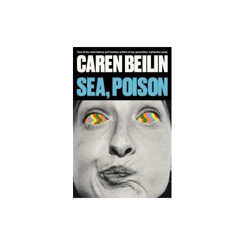 Sea, Poison - Caren Beilin