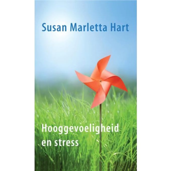 Hooggevoeligheid En Stress - Susan Marletta Hart