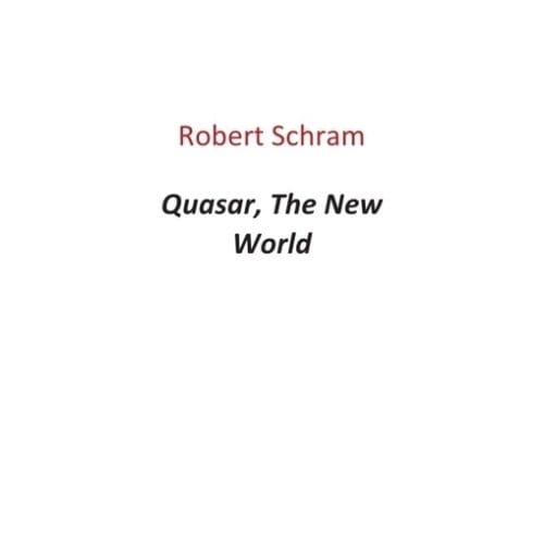 Quasar, The New World - Robert Schram