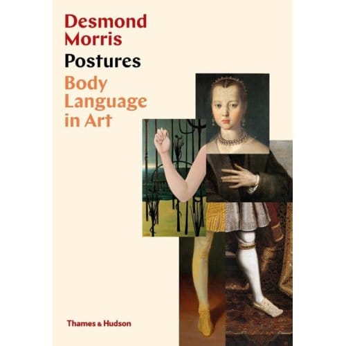 Postures: Body Language In Art - Desmond Morris
