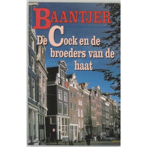 De Cock En De Broeders Van De Haat - Baantjer - A.C. Baantjer