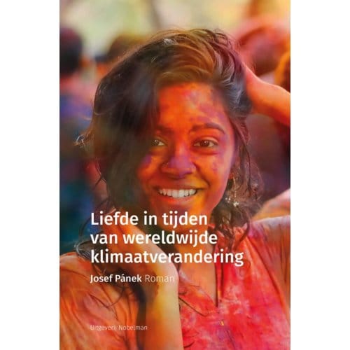 Liefde In Tijden Van Wereldwijde Klimaatverandering - Josef Pánek