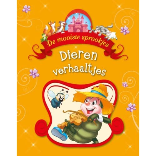 Dierenverhaaltjes - De Mooiste Sprookjes
