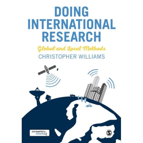 Doing International Research: Global And Local Methods - Williams
