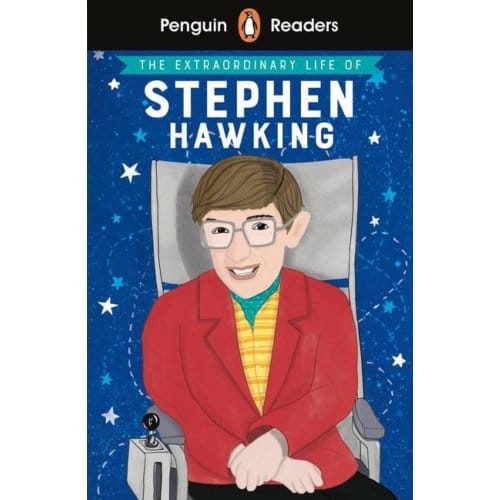 Penguin Readers Level 3: The Extraordinary Life Of Stephen Hawking (Elt Graded Reader)
