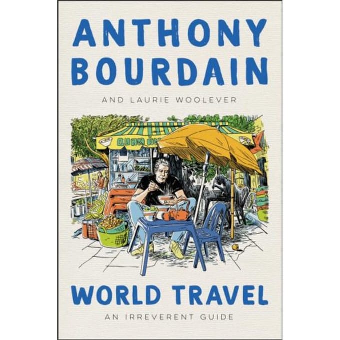 World Travel - Anthony Bourdain