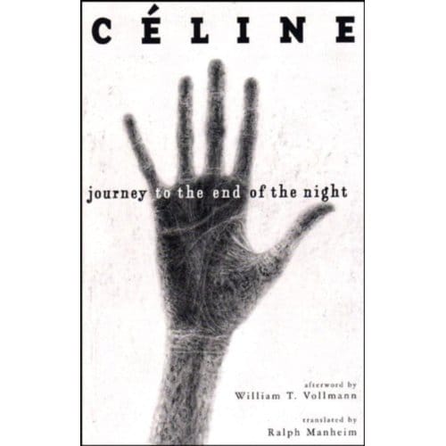 Journey To The End Of The Night - Louis-Ferdinand Celine