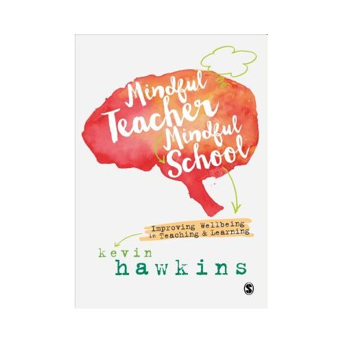 Mindful Teacher, Mindful School - Hawkins