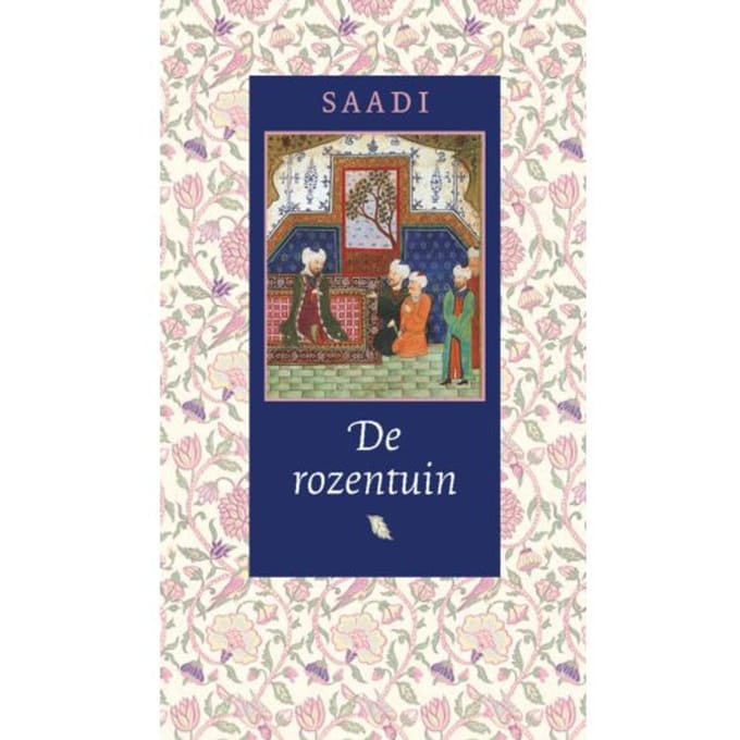 De Rozentuin - Oosterse Klassieken - Saadi