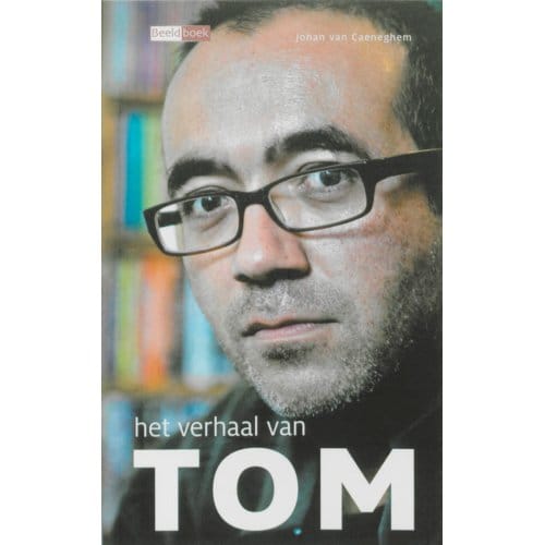 Het Verhaal Van Tom - Beeldboek - J. van Caeneghem