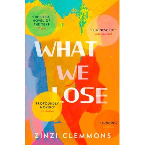 What We Lose - Zinzi Clemmons