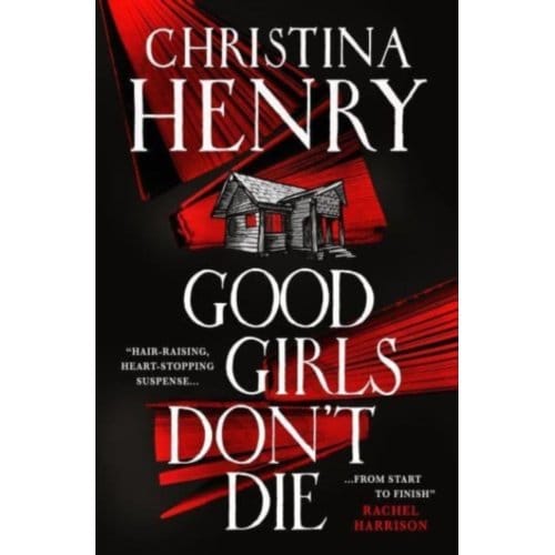 Good Girls Don't Die - Christina Henry