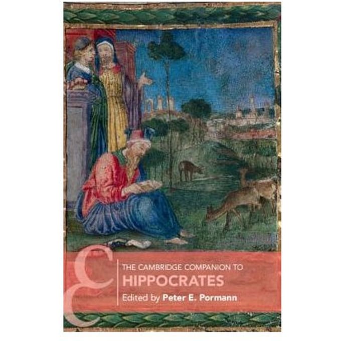 The Cambridge Companion To Hippocrates - Peter E. (University of Manchest
