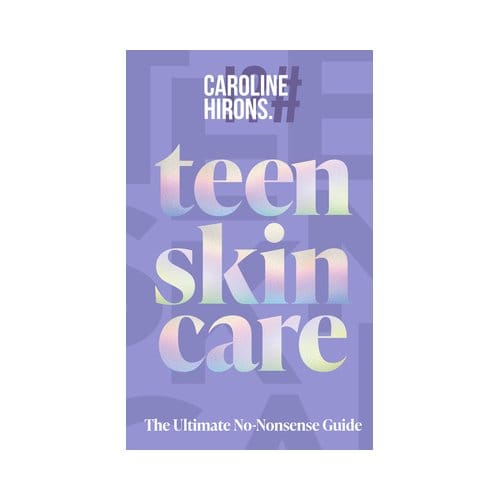 Teen Skincare - Caroline Hirons