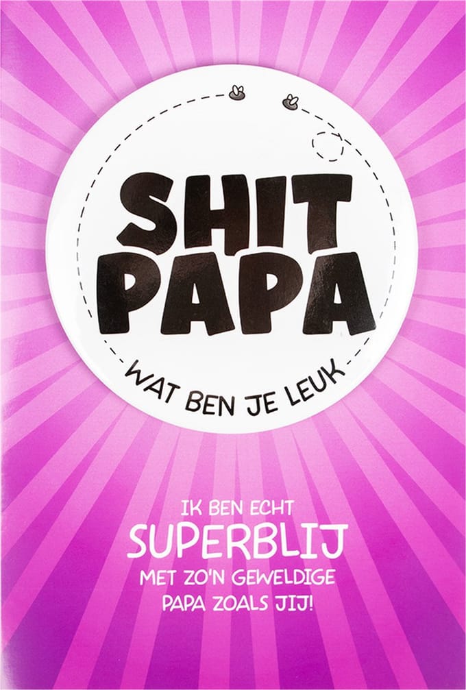 Shit wat een superleuke button | Wenskaart | Papa