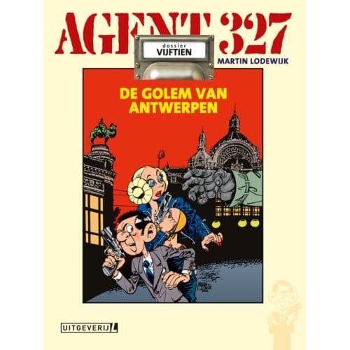 De Golem Van Antwerpen - Agent 327 - Martin Lodewijk