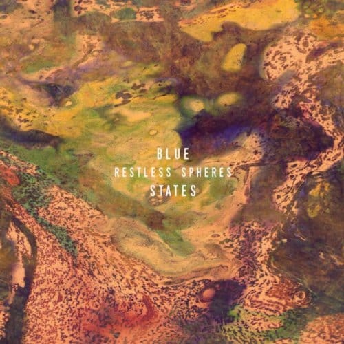 Restless Spheres - Blue States