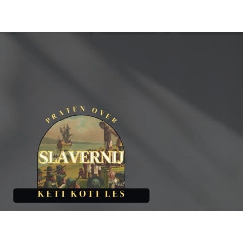 Praten Over Slavernij - Laucyna Bodaan
