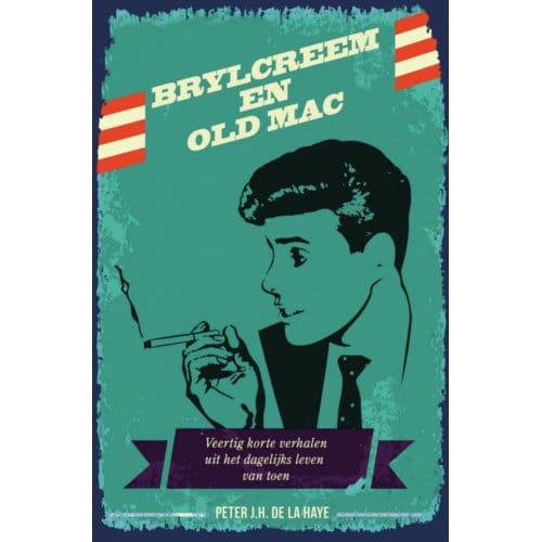 Brylcreem En Old Mac - Peter De La Haye