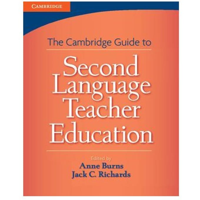 Cambridge Guide To Second Language Teacher Education - Anne (Macquarie University, Sydn