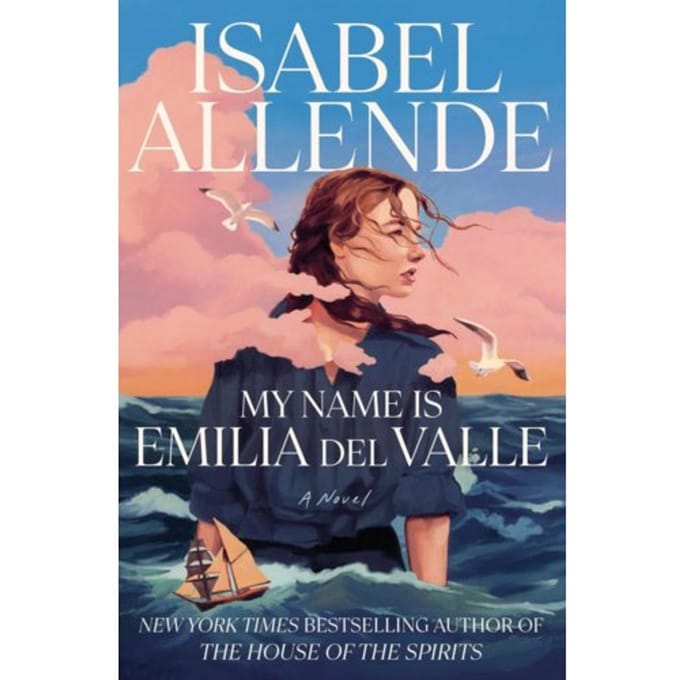 My Name Is Emilia Del Valle - Isabel Allende
