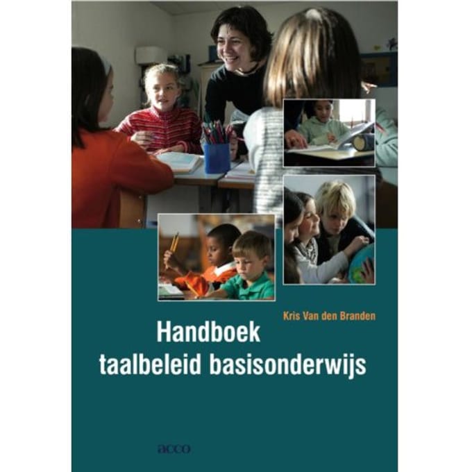 Handboek Taalbeleid Basisonderwijs - Kris Van den Branden