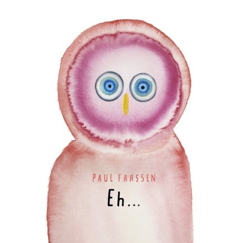 Eh... - Paul Faassen