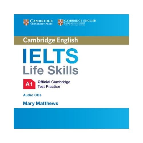Ielts Life Skills Official Cambridge Test Practice A1 Audio Cds (2) - Matthews, Mary