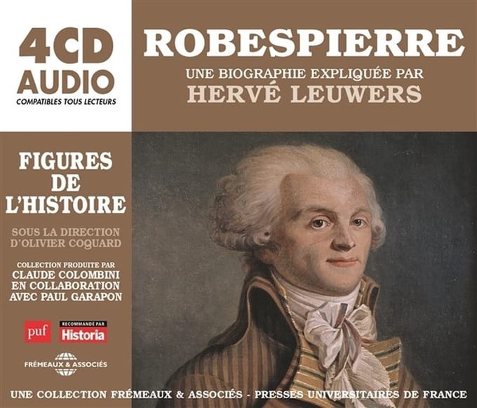 Herve Leuwers - Robespierre - Une Biographie Expliquee (4 CD)