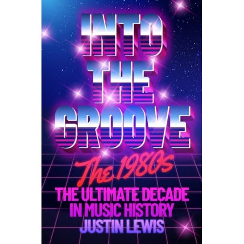 Into The Groove - Justin Lewis