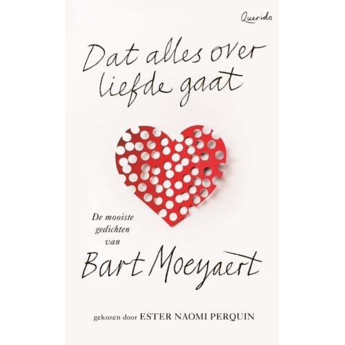 Dat Alles Over Liefde Gaat - Bart Moeyaert