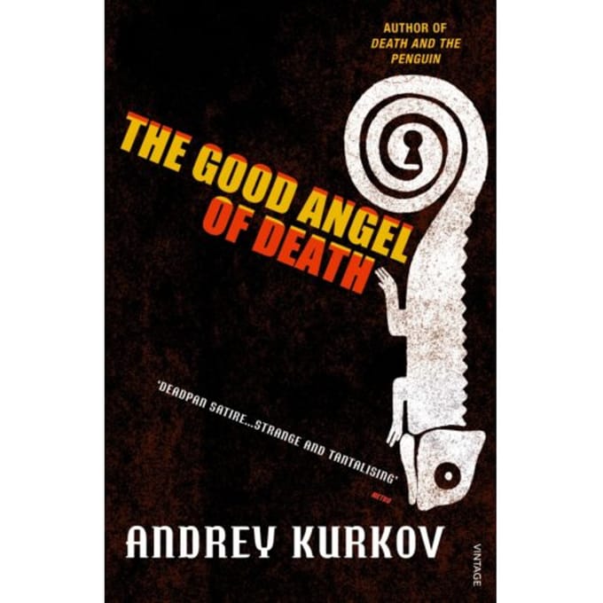 The Good Angel Of Death - Andrey Kurkov