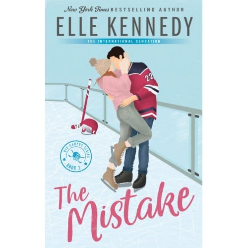 The Mistake - Off Campus And Briar U Books - Elle Kennedy