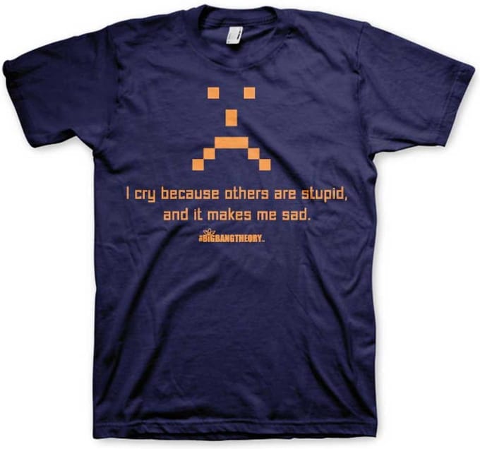 The Big Bang Theory Heren Tshirt -S- I Cry Because Others Are Stupid Blauw