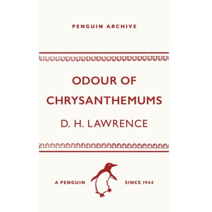 Odour Of Chrysanthemums - Penguin Archive - D. H. Lawrence
