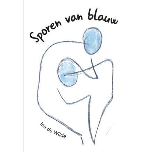 Sporen Van Blauw - Ina de Wilde