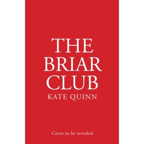 The Briar Club - Kate Quinn