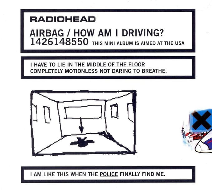 Airbag/How Am I Driving - Radiohead