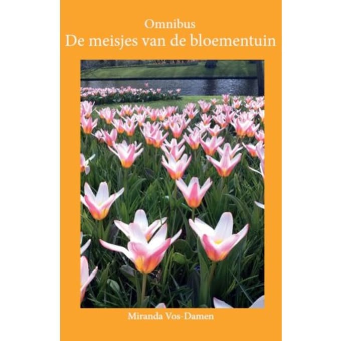 De Meisjes Van De Bloementuin - Miranda Vos-Damen