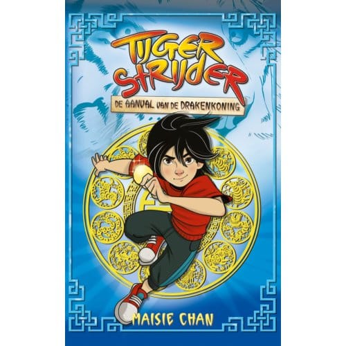 De Aanval Van De Drakenkoning - Tijgerstrijder - Maisie Chan