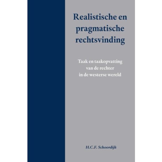 Realistische En Pragmatische Rechtsvinding - H.C.F Schoordijk
