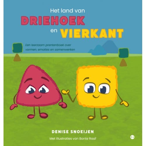Het Land Van Driehoek En Vierkant - Denise Snoeijen