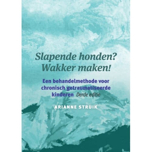 Slapende Honden? Wakker Maken! - Arianne Struik